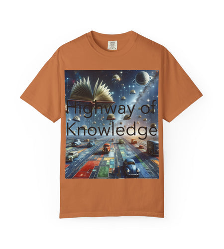 Highway of Knowledge Unisex Garment-Dyed T-shirt, Casual Tee, Gift for Readers, Book Lovers T-shirt, Unique Graphic Tee, Educational Apparel