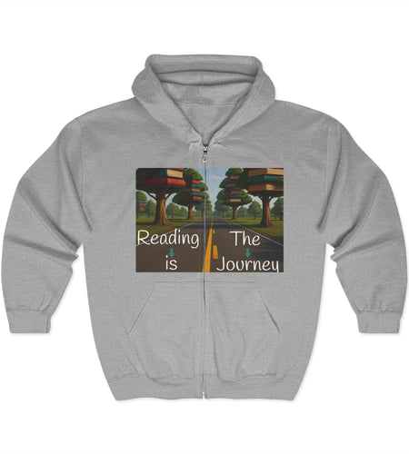 Full Zip Hooded Sweatshirt - Reading is the Journey, Knowledge is the Destination