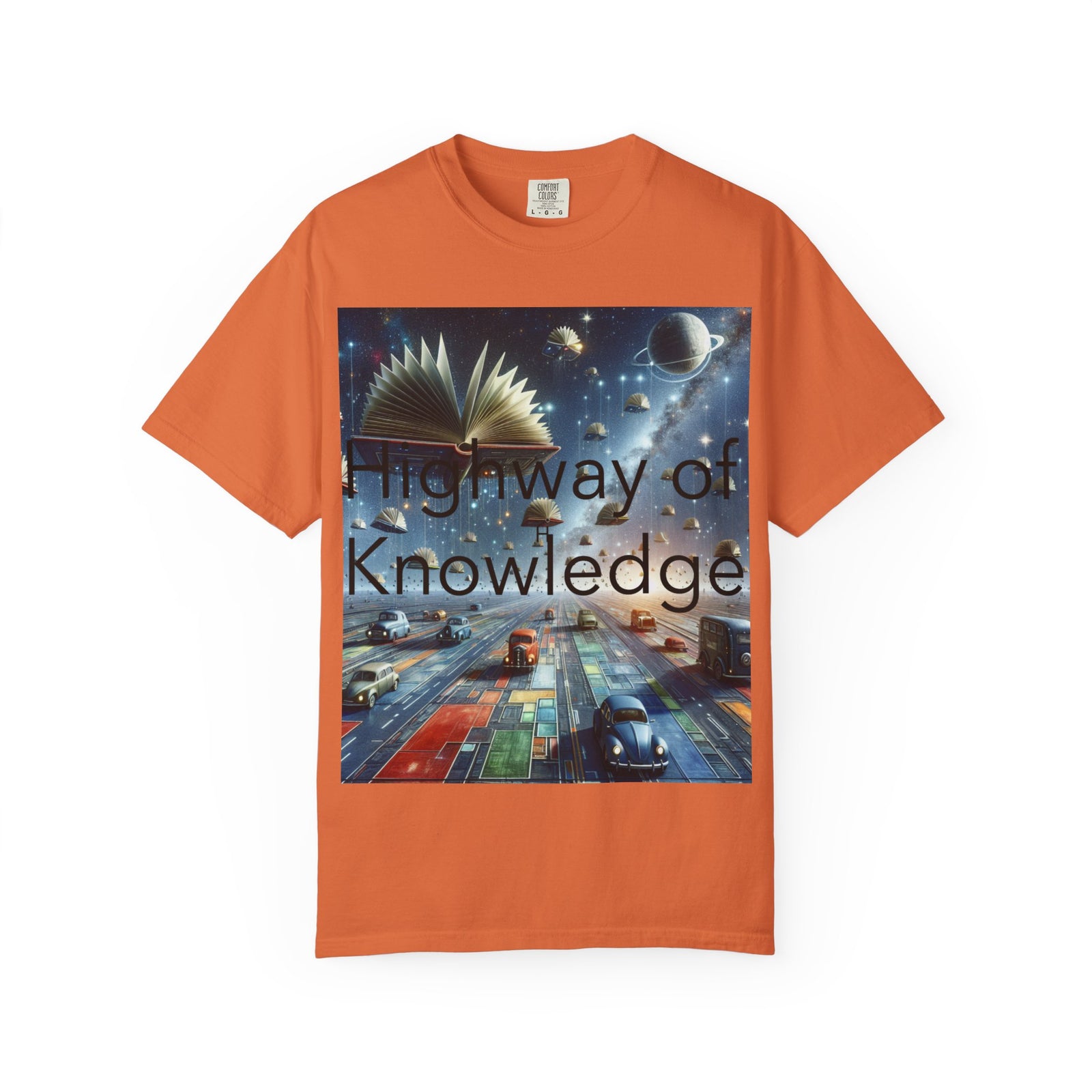 Highway of Knowledge Unisex Garment-Dyed T-shirt, Casual Tee, Gift for Readers, Book Lovers T-shirt, Unique Graphic Tee, Educational Apparel