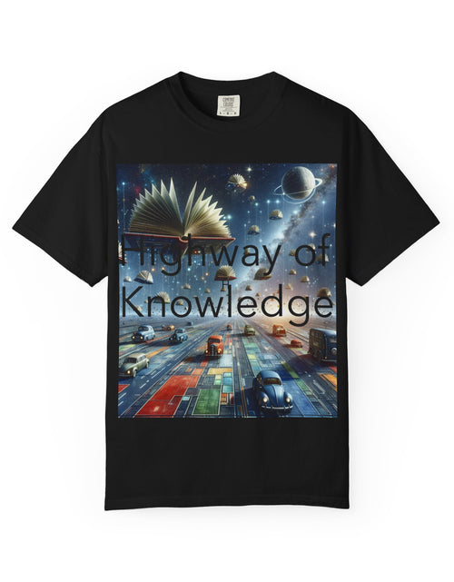 Load image into Gallery viewer, Highway of Knowledge Unisex Garment-Dyed T-shirt, Casual Tee, Gift for Readers, Book Lovers T-shirt, Unique Graphic Tee, Educational Apparel
